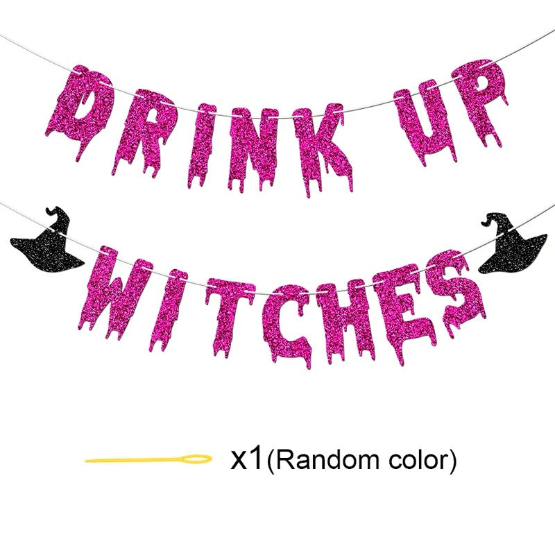 Drink Up Witches Banner Halloween Party